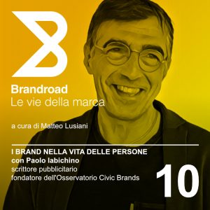 10. I brand nella vita delle persone | con Paolo Iabichino | Brandroad