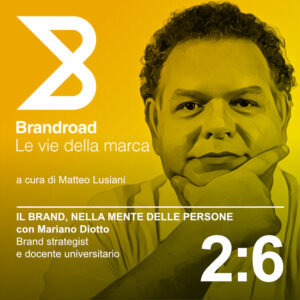 Brandroad - Episodio 2:6 con Mariano Diotto